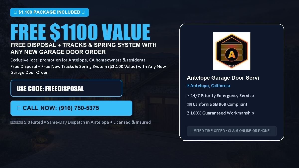 Antelope Garage Door Service FREE Haul-Away & Heavy-Duty Tracks with New Door in Antelope, CA